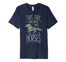 Load image into Gallery viewer, Horse Shirts for Girls Women This Girl Dreams About Horses