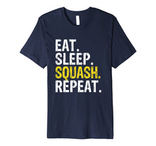 Load image into Gallery viewer, Eat Sleep Squash Repeat Gift T-Shirt