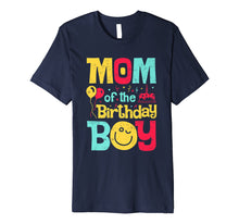 Load image into Gallery viewer, Mom of the Birthday Boy T shirt Mother Mama Moms Women Gift