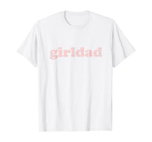 Load image into Gallery viewer, Girldad Girl Dad Vintage Distressed T-Shirt-143898