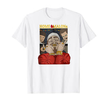 Load image into Gallery viewer, Home malones t-shirt T-Shirt