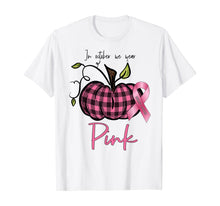 Load image into Gallery viewer, In October We Wear Pink Pumpkin Breast Cancer Awareness Gift T-Shirt