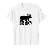 Load image into Gallery viewer, Funny Drinking Shirt - Bear + Deer = BEER? - Funny Gift