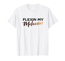 Load image into Gallery viewer, Flexin My Melanin T-Shirt