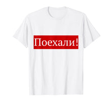 Load image into Gallery viewer, Poyekhali! Gagarin International Day Human Space Fligh Shirt