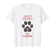 Load image into Gallery viewer, Dog Grandma Shirt for Women Gift Funny Worlds Greatest Dogs
