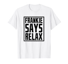 Load image into Gallery viewer, Frankie Says Relax Box T-Shirt