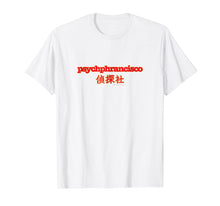 Load image into Gallery viewer, Psych Psychphrancisco Comfortable T-Shirt
