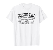 Load image into Gallery viewer, Fathers Day T-Shirt Bonus Dad Friend For Life Step Dad