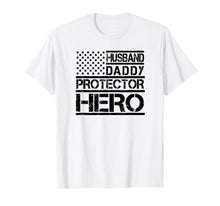 Load image into Gallery viewer, Husband Daddy Protector Hero Shirt Fathers Day Birthday Gift