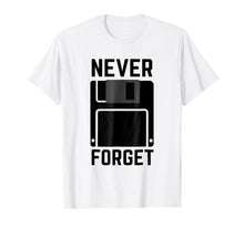 Load image into Gallery viewer, Never Forget Floppy Disk Vintage Tech Funny T-Shirt