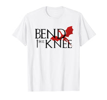 Load image into Gallery viewer, Bend The Knee Shirt King Or Queen Dragon Cosplay T Shirt