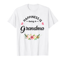 Load image into Gallery viewer, Happiness Is Being a Grandma T-Shirt
