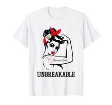 Load image into Gallery viewer, Peruvian Girl Unbreakable - Great t-shirt