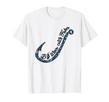 Load image into Gallery viewer, Bitches catch fishes Shirt