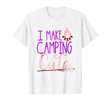 Load image into Gallery viewer, I Make Camping Cute Shirt Daughter Kids Girls Glamping Camp