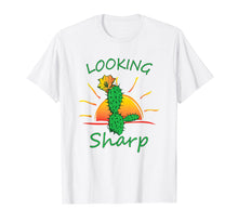 Load image into Gallery viewer, LOOKING SHARP funny Cactus t-shirt Funny Pun shirt