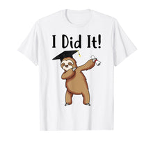Load image into Gallery viewer, I Did It Dabbing Sloth With Graduation Cap Graduation Shirt