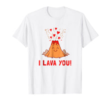 Load image into Gallery viewer, I Lava You T-Shirt - Funny Volcano Valentines Love