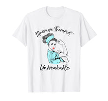 Load image into Gallery viewer, Massage Therapist Unbreakable T-Shirt Massage Therapy Gift