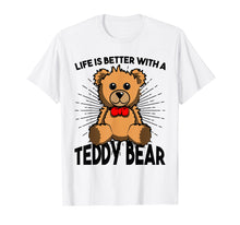 Load image into Gallery viewer, Love Teddy Bear Tshirt Better Life for Man, Woman & Kids