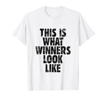 Load image into Gallery viewer, This is what Winners look like T-Shirt