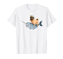 Load image into Gallery viewer, Captain Pug riding a Narwhal T-shirt Funny Pug Shirt