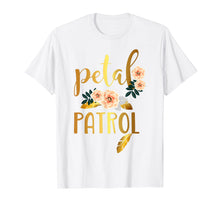 Load image into Gallery viewer, Petal Patrol Shirt Flower Girl Wedding T-Shirt