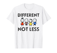 Load image into Gallery viewer, Different Not Less T-Shirt Support Autism Awareness Gifts
