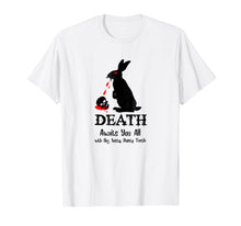 Load image into Gallery viewer, Death Awaits You All With Big Pointy Teeth T Shirt