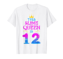 Load image into Gallery viewer, Kid 12 Yrs Old Slime Queen 12th Birthday 2007 Shirt For Girl