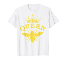 Load image into Gallery viewer, Queen Bees Great Gift For Honey Beekeper Bee T-Shirt
