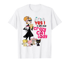 Load image into Gallery viewer, Yes ! I Am The Crazy Cat Lady - Funny Cat Tshirt