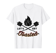 Load image into Gallery viewer, Let's Get Toasted - Funny TShirt for Camping & Bonfires