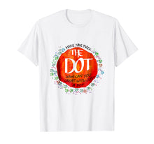 Load image into Gallery viewer, The Dot Day-Make Your Mark T-shirt
