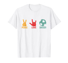 Load image into Gallery viewer, Peace Love Soccer Birthday Soccer Player Gift Soccer Design T-Shirt