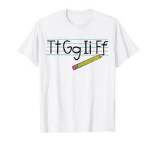 Load image into Gallery viewer, Teacher - Tt Gg Ii Ff T-Shirt