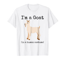 Load image into Gallery viewer, I'm a Goat in a Human Costume Funny Novelty Goat Shirt