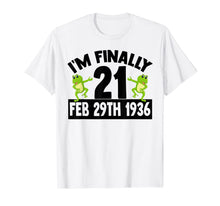 Load image into Gallery viewer, I'm Finally 21 Leap Year 84 Year Old Grandparents 84th Bday T-Shirt-1798293