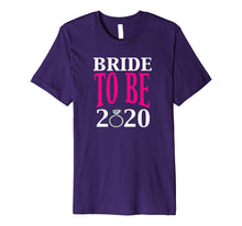 Load image into Gallery viewer, Bride to Be 2020 Getting Married Fiance Gift T-Shirt