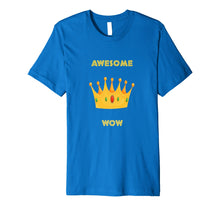 Load image into Gallery viewer, Awesome Hat Of King WOW T-shirt 2016