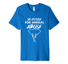 Load image into Gallery viewer, Elephant t Shirt 4 Men & Women No Excuse for Animal Abuse