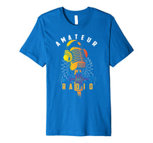 Load image into Gallery viewer, Amateur Radio Shirt | Cool Ham Radio Operator Tee Gift