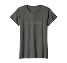 Load image into Gallery viewer, You Died Souls Video Game t-shirt