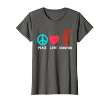Load image into Gallery viewer, Crawfish T Shirt Shirt - Peace Love Crawfish