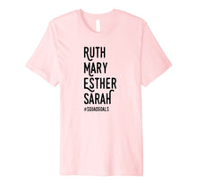 Load image into Gallery viewer, Faith Squad Goals Shirt Ruth Mary Esther Squad Goals Tshirt