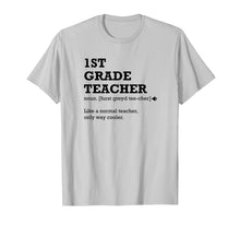 Load image into Gallery viewer, 1st Grade Teacher Shirt, Gift Idea for First Grade Teacher