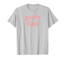 Load image into Gallery viewer, Goth Dad Retro 90's Baby Punk Emo Scene Father's Day Shirt
