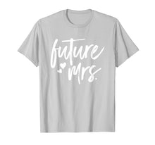 Load image into Gallery viewer, Future Mrs T-Shirt | Getting Married Engagement Shirt