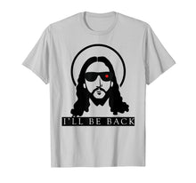 Load image into Gallery viewer, Jesus i'll be back Funny Christian tshirt God Religious tee